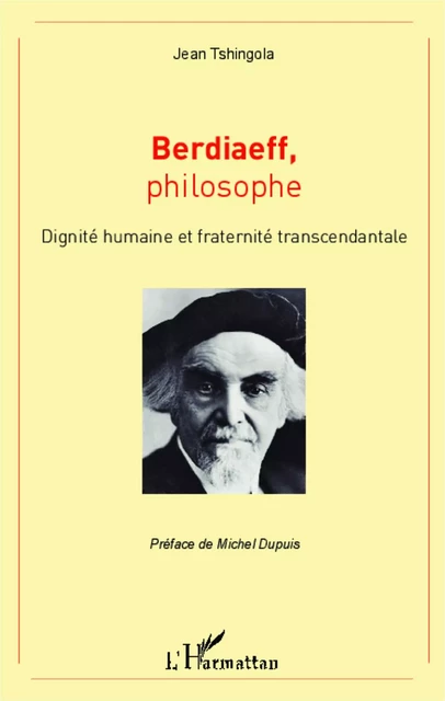 Berdiaeff, philosophe - Jean Tshingola - Editions L'Harmattan