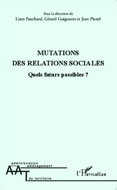 Mutations des relations sociales - Liam Fauchard - Editions L'Harmattan