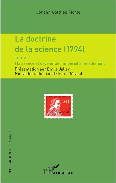 La doctrine de la science (1794) - Johann Gottlieb Fichte - Editions L'Harmattan