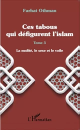 Ces tabous qui défigurent l'islam