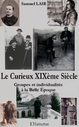 Le Curieux XIXème Siècle