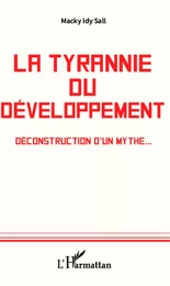 La tyrannie du développement