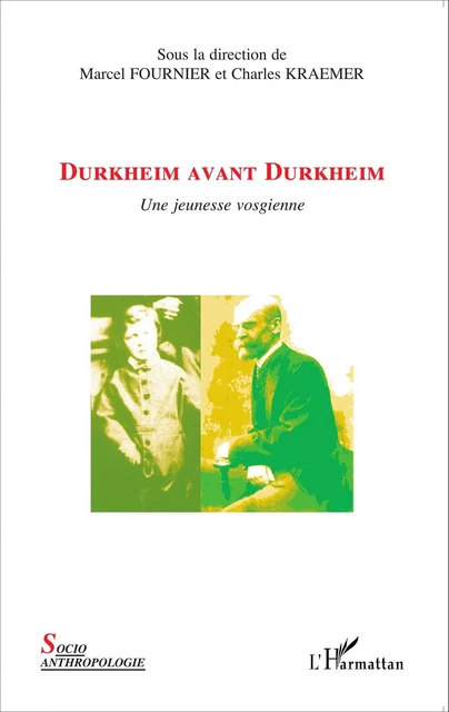 Durkheim avant Durkheim - Charles Kraemer, Marcel Fournier - Editions L'Harmattan