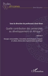 Quelle contribution des universités au développement en Afrique ? Volume II