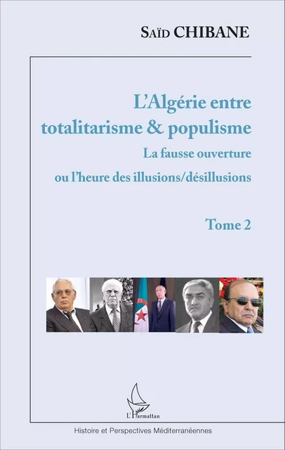 L'Algérie entre totalitarisme & populisme - Saïd Chibane - Editions L'Harmattan