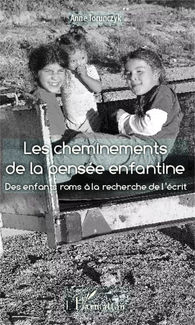 Les cheminements de la pensée enfantine - Anne Torunczyk - Editions L'Harmattan