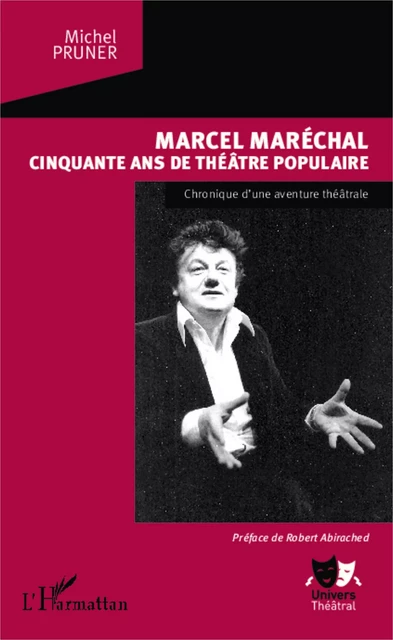 Marcel Maréchal - Michel Pruner - Editions L'Harmattan