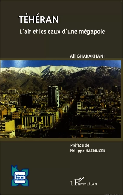 Téhéran - Ali Gharakhani - Editions L'Harmattan