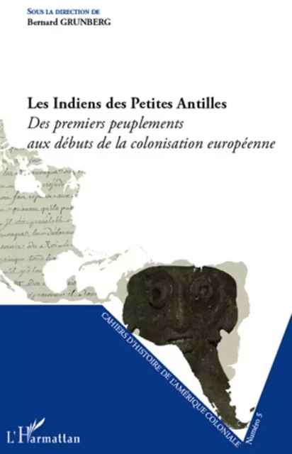 Les Indiens des Petites Antilles - Josiane Grunberg - Editions L'Harmattan