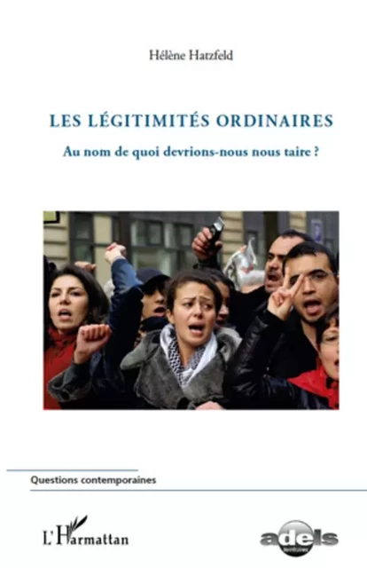 Les légitimités ordinaires - Hélène Hatzfeld - Editions L'Harmattan