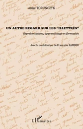 Un autre regard sur les illettrés