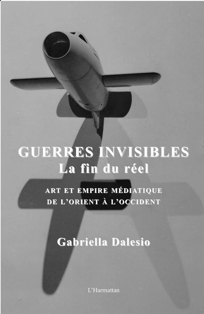 Guerres invisibles - Gabriella Dalesio - Harmattan Italia