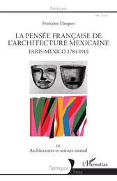 La pensée française de l'architecture mexicaine