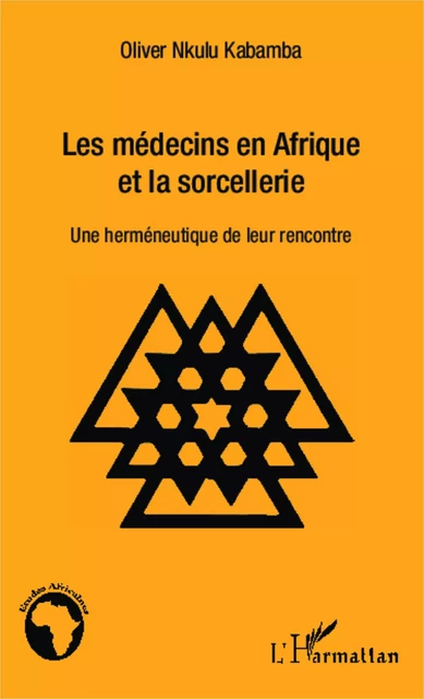 Les médecins en Afrique et la sorcellerie - Olivier Nkulu Kabamba - Editions L'Harmattan