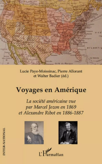 Voyages en Amérique - Lucie Paye-Moissinac, Pierre Allorant, Walter Badier - Editions L'Harmattan