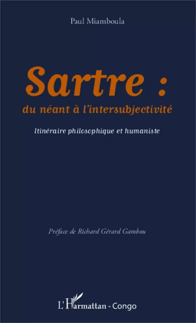 Sartre: du néant à l'intersubjectivité - Paul Miamboula - Editions L'Harmattan