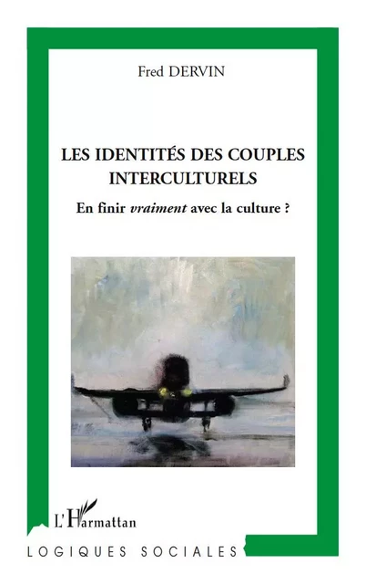 Les identités des couples interculturels - Fred Dervin - Editions L'Harmattan