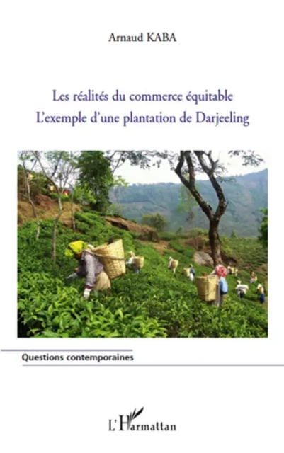 Réalités du commerce équitable - Arnaud Kaba - Editions L'Harmattan