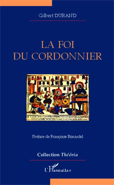 La foi du cordonnier - Gilbert Durand - Editions L'Harmattan