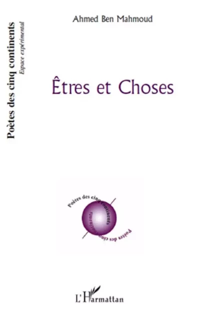 Etres et choses - Ahmed Ben Mahmoud - Editions L'Harmattan