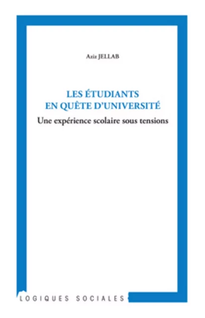 Les étudiants en quête d'université - Aziz Jellab - Editions L'Harmattan