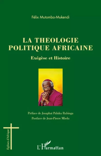 La théologie politique africaine - Félix Mutombo-Mukendi - Editions L'Harmattan