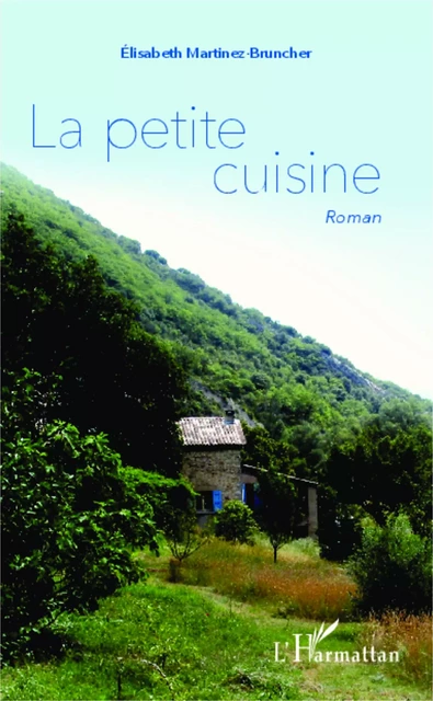 Petite cuisine - Elisabeth Martinez-Bruncher - Editions L'Harmattan