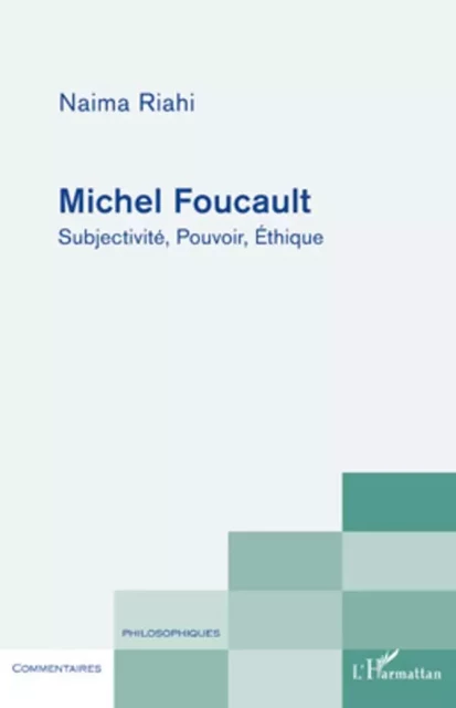 Michel Foucault -  Riahi zoghbi naima - Editions L'Harmattan