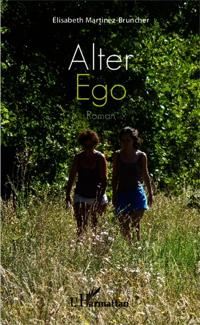 Alter ego - Elisabeth Martinez-Bruncher - Editions L'Harmattan