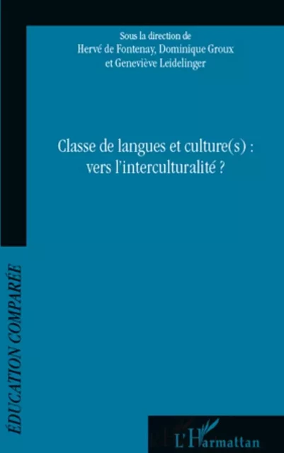 Classe de langues et culture(s) : vers l'interculturalité - Dominique Groux - Editions L'Harmattan