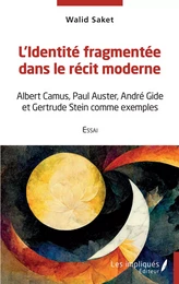 L'identité fragmentée dans le récit moderne