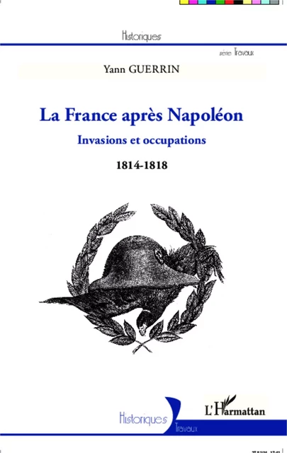 La France après Napoléon - Yann Guerrin - Editions L'Harmattan