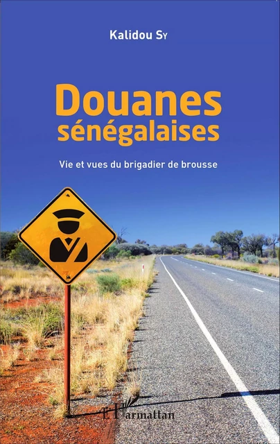 Douanes sénégalaises - KALIDOU SY - Editions L'Harmattan