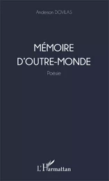 Mémoire d'outre monde