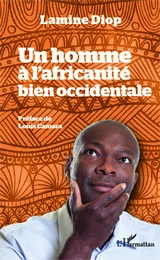 Un homme à l'africanité bien occidentale