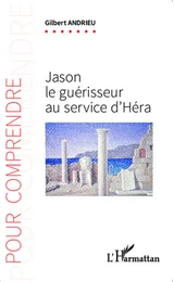 Jason le guérisseur au service d'Héra