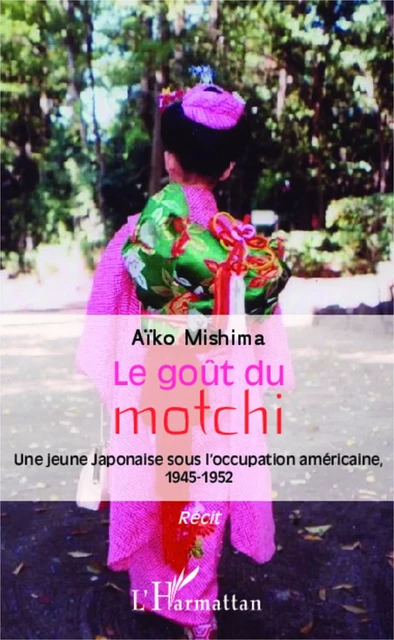 Le goût du motchi - Aïko Mishima - Editions L'Harmattan