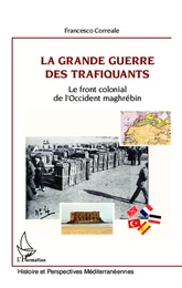 La Grande Guerre des trafiquants