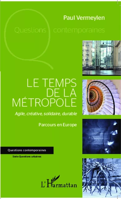 Le temps de la métropole - Paul Vermeylen - Editions L'Harmattan