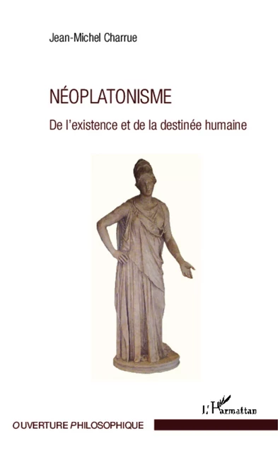 Néoplatonisme - Jean-Michel Charrue - Editions L'Harmattan