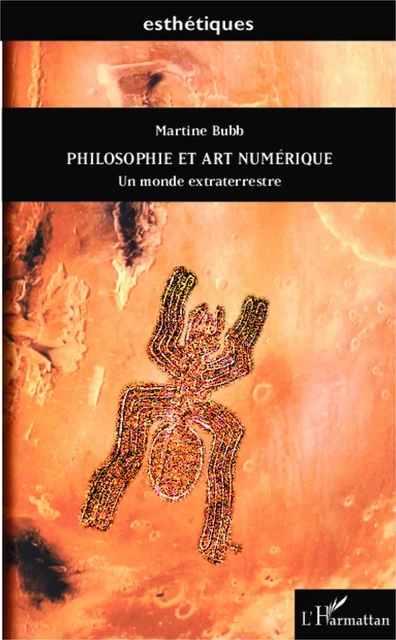 Philosophie et art numérique - Martine Bubb - Editions L'Harmattan