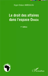 Le droit des affaires dans l'espace Ohada