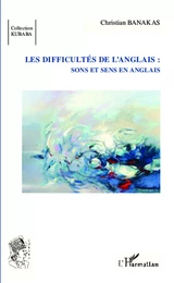 Les difficultés de l'anglais :