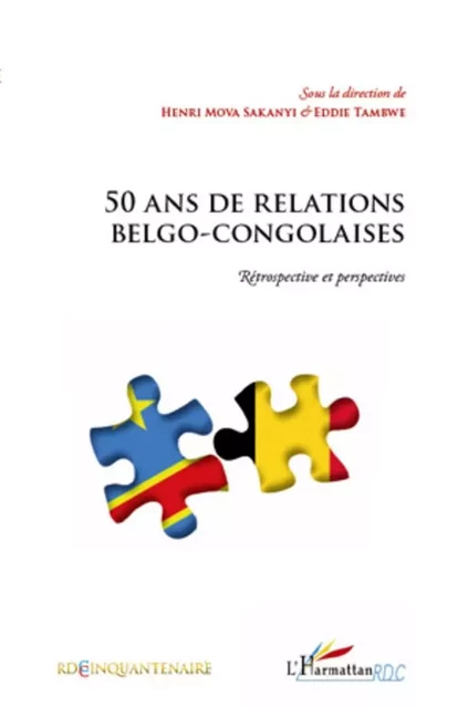 50 ans de relations belgo-congolaises - Eddie Tambwe, Henri Mova Sakanyi - Editions L'Harmattan