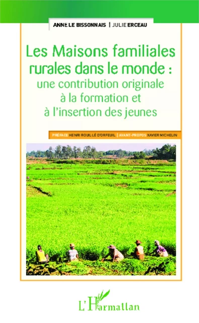 Les Maisons familiales rurales dans le monde : - Anne Le Bissonnais, Julie Erceau - Editions L'Harmattan