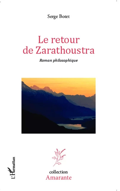 Le retour de Zarathoustra - Serge Botet - Editions L'Harmattan