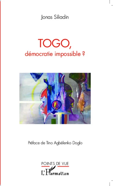 Togo, démocratie impossible ? - Jonas Siliadin - Editions L'Harmattan