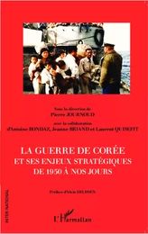 La guerre de Corée et ses enjeux stratégiques de 1950 à nos jours