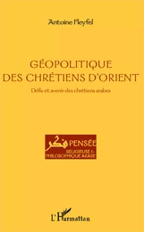 Géopolitique des chrétiens d'Orient