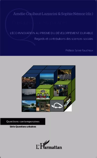 L'éco-innovation au prisme du développement durable - Amélie Coulbaut-Lazzarini, Sophie Némoz - Editions L'Harmattan